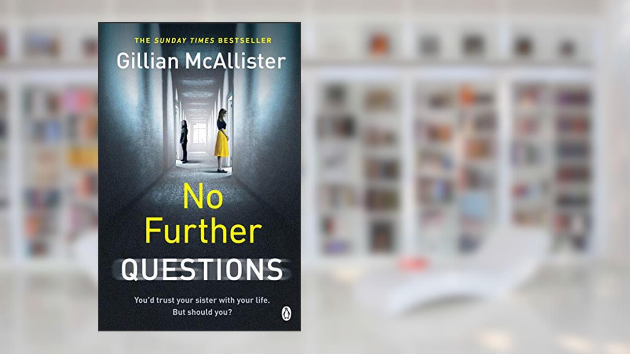 No Further Questions, written by Gillian McAllister