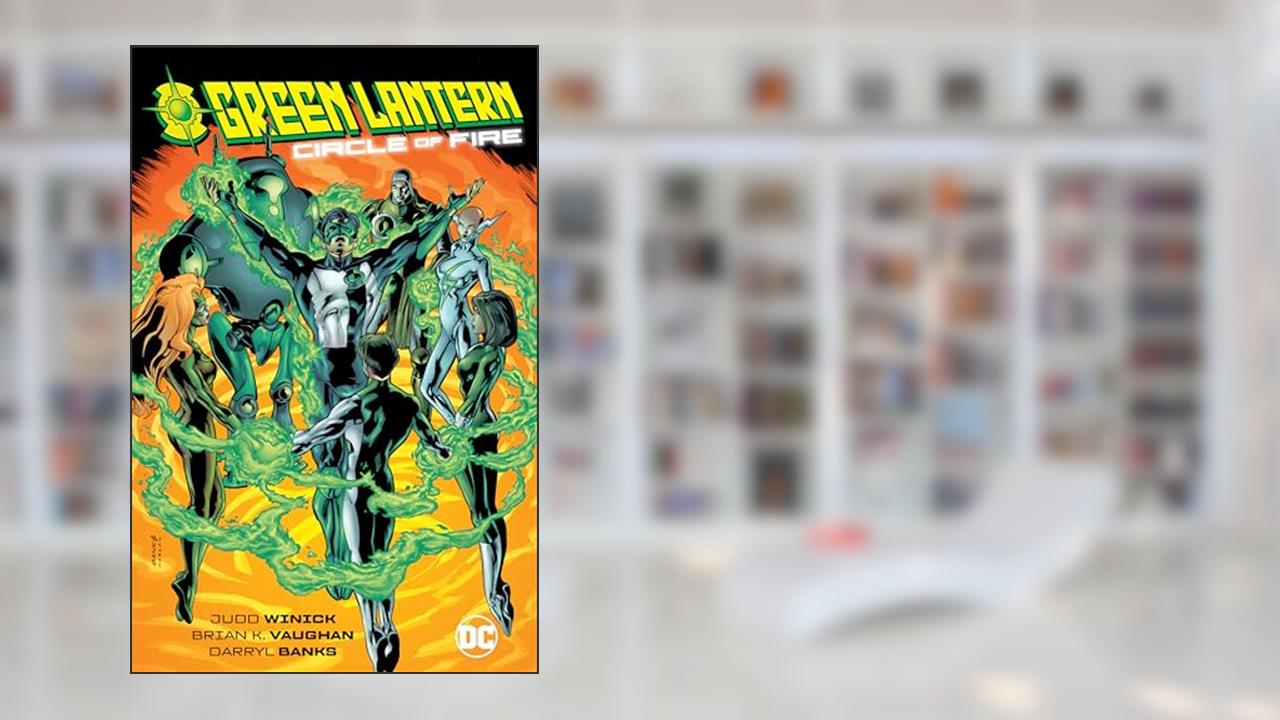 Green Lantern: Circle of Fire, written by Judd Winick; Brian K. Vaughan
