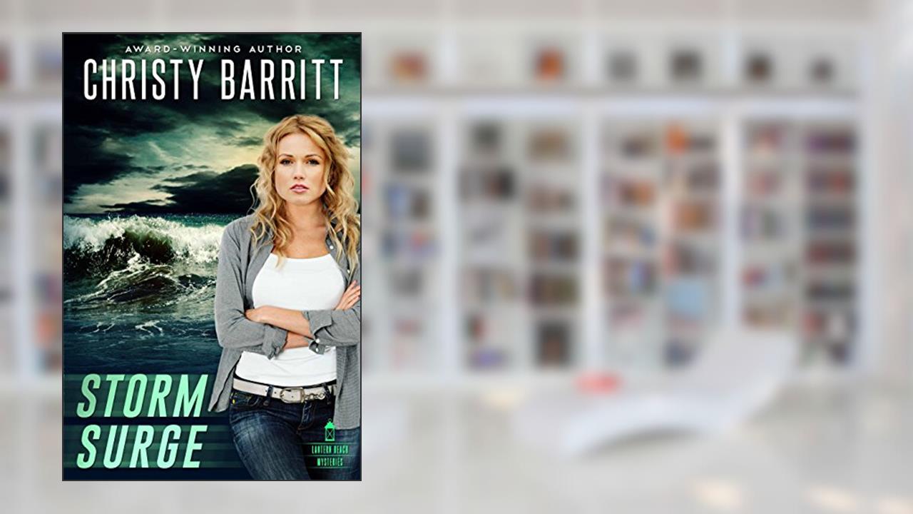 Storm Surge (Lantern Beach Mysteries Book 3), written by Christy Barritt