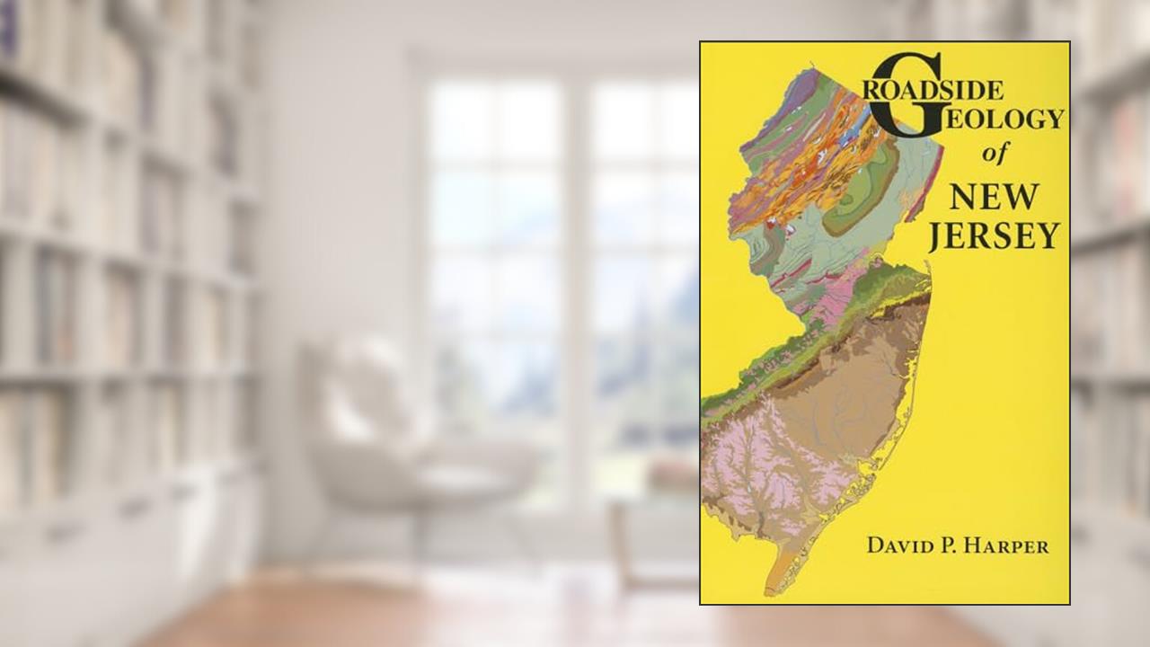 Roadside Geology of New Jersey (Roadside Geology Series), written by David P. Harper