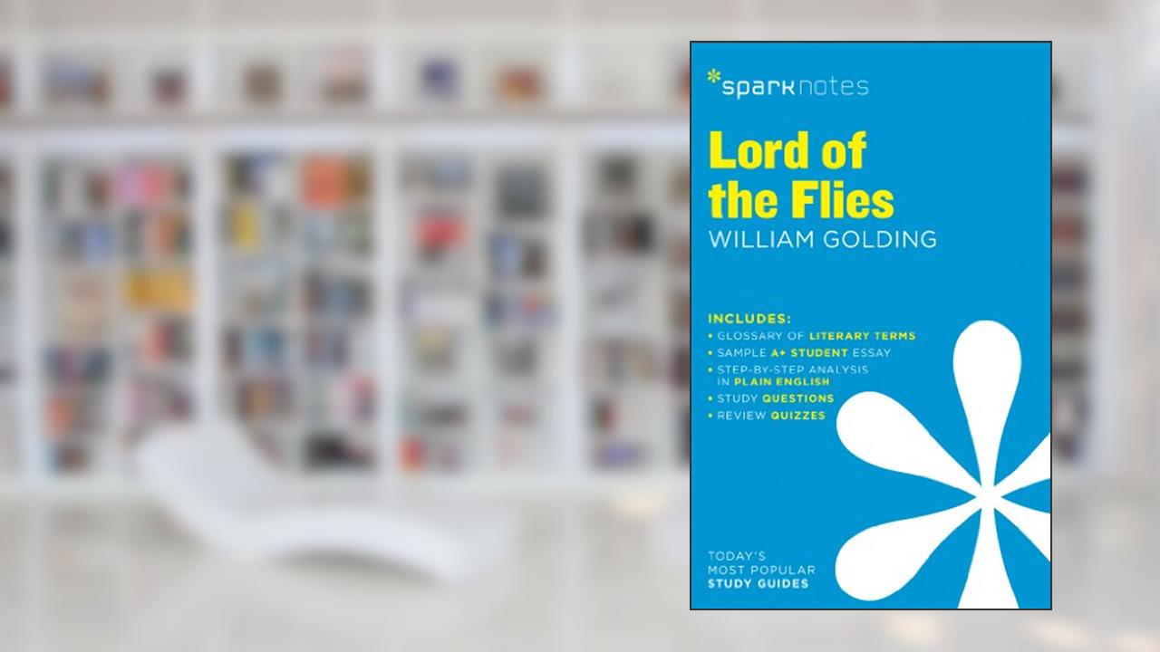 Lord of the Flies SparkNotes Literature Guide (SparkNotes Literature Guide Series, 42), written by SparkNotes; William Golding