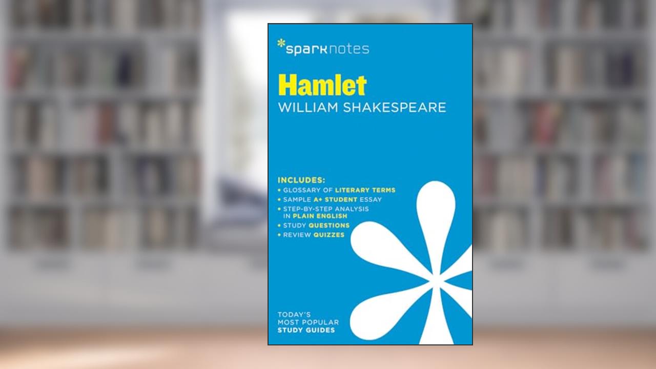 Hamlet SparkNotes Literature Guide (SparkNotes Literature Guide Series, 31), written by SparkNotes; William Shakespeare
