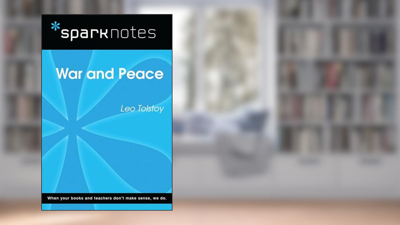 War and Peace (SparkNotes Literature Guide) (SparkNotes Literature Guide Series), written by SparkNotes