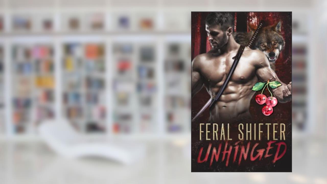 Feral Shifter Unhinged (Nasty Rabid Beasts), written by Olivia T. Turner