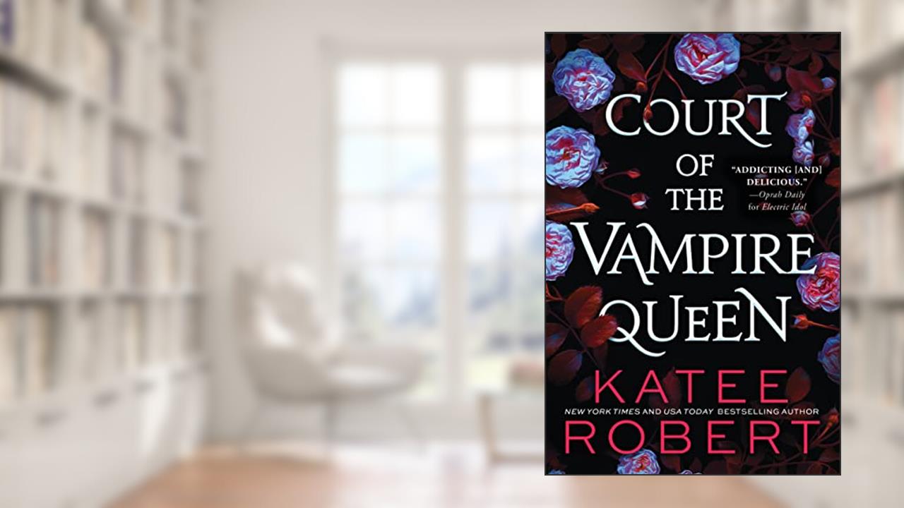 Court of the Vampire Queen, written by Katee Robert