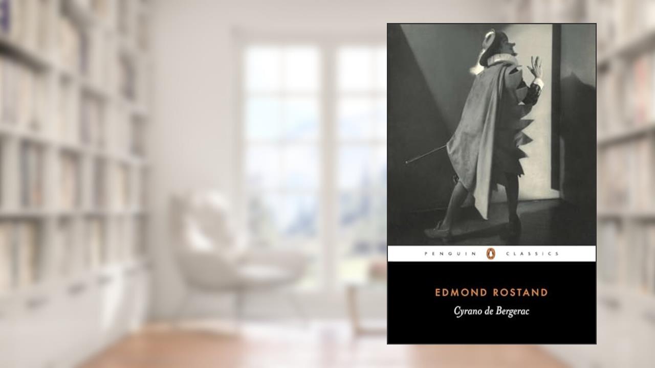 Cyrano de Bergerac (Penguin Classics), written by Edmond Rostand