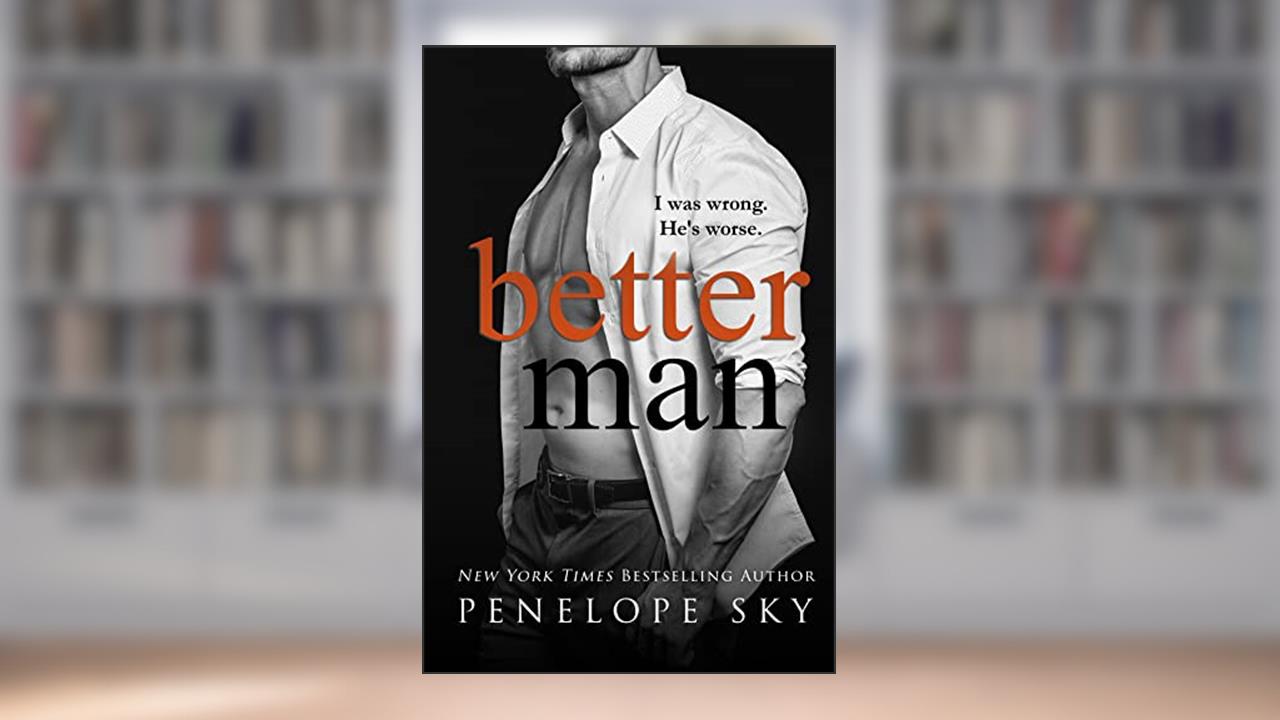 Better Man: A Dark Mafia Romance (Lesser Book 2), written by Penelope Sky