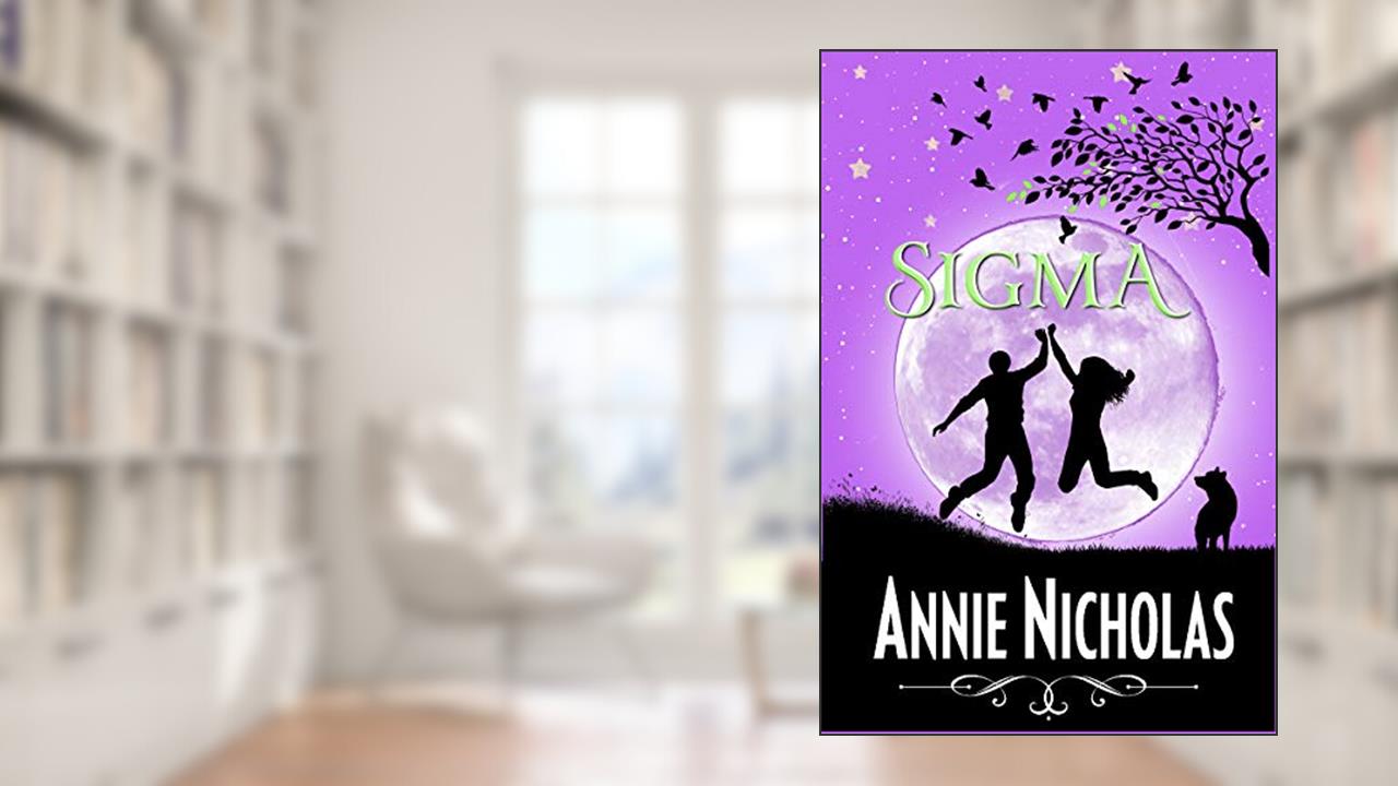 Sigma: Humorous Paranormal Romance (Vanguards Book 5), written by Annie Nicholas