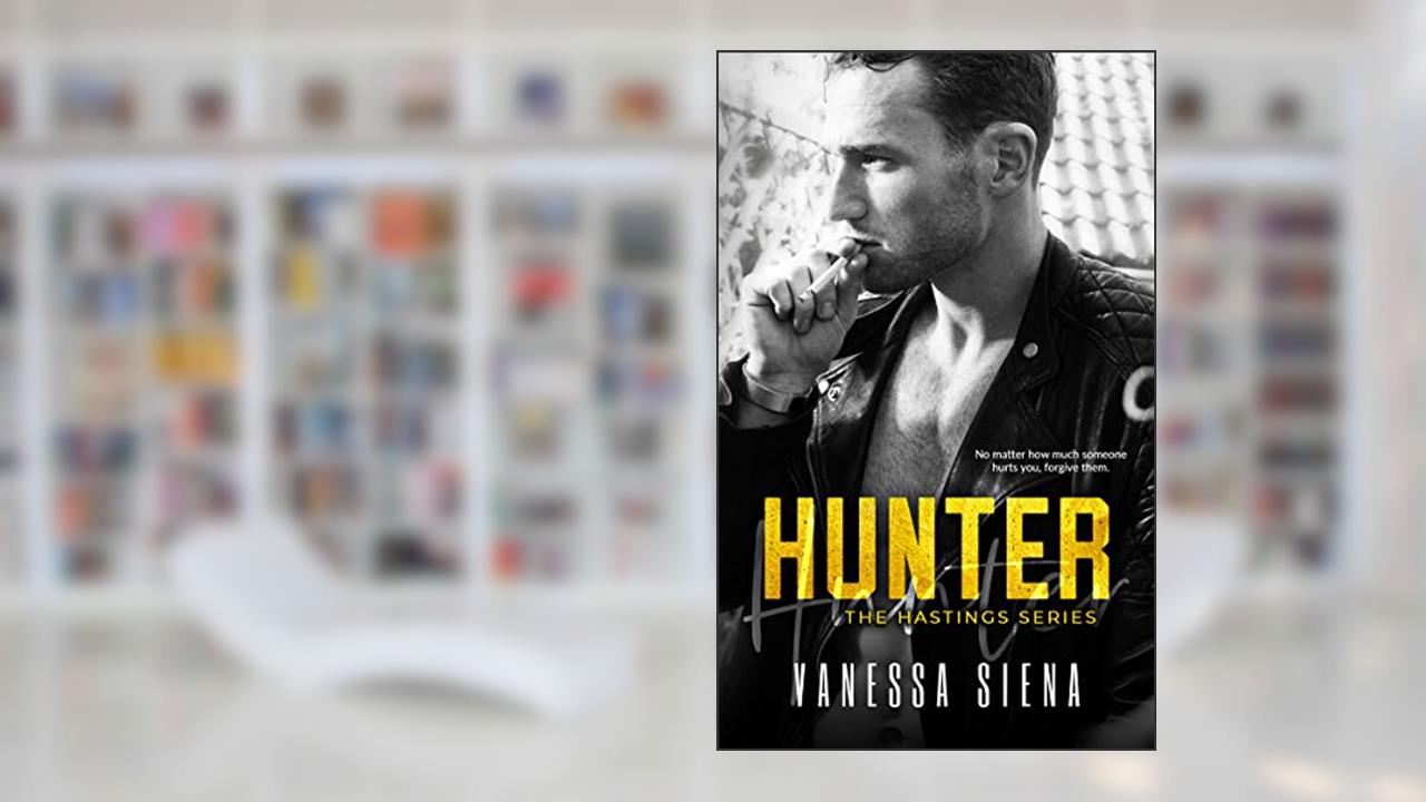 Hunter (The Hastings Series Book 1), written by Vanessa Siena