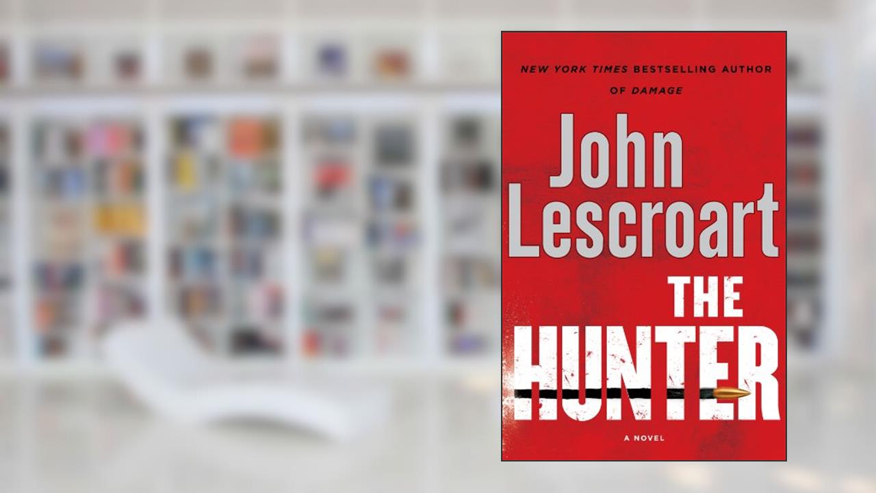 The Hunter (Hunt Club series Book 3), written by John Lescroart
