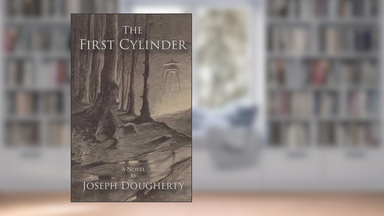 The First Cylinder, written by Joseph Dougherty
