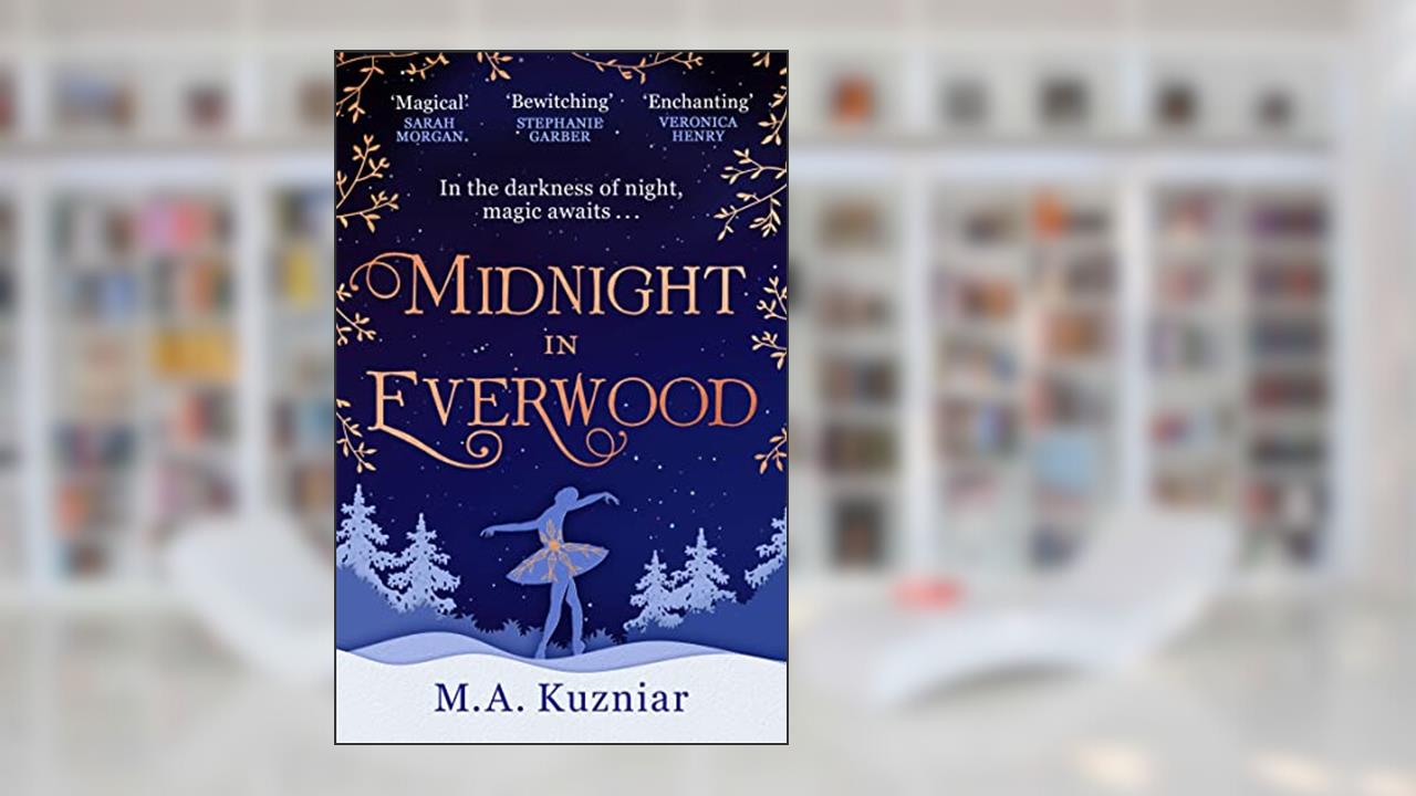 Midnight in Everwood, written by M.A. Kuzniar
