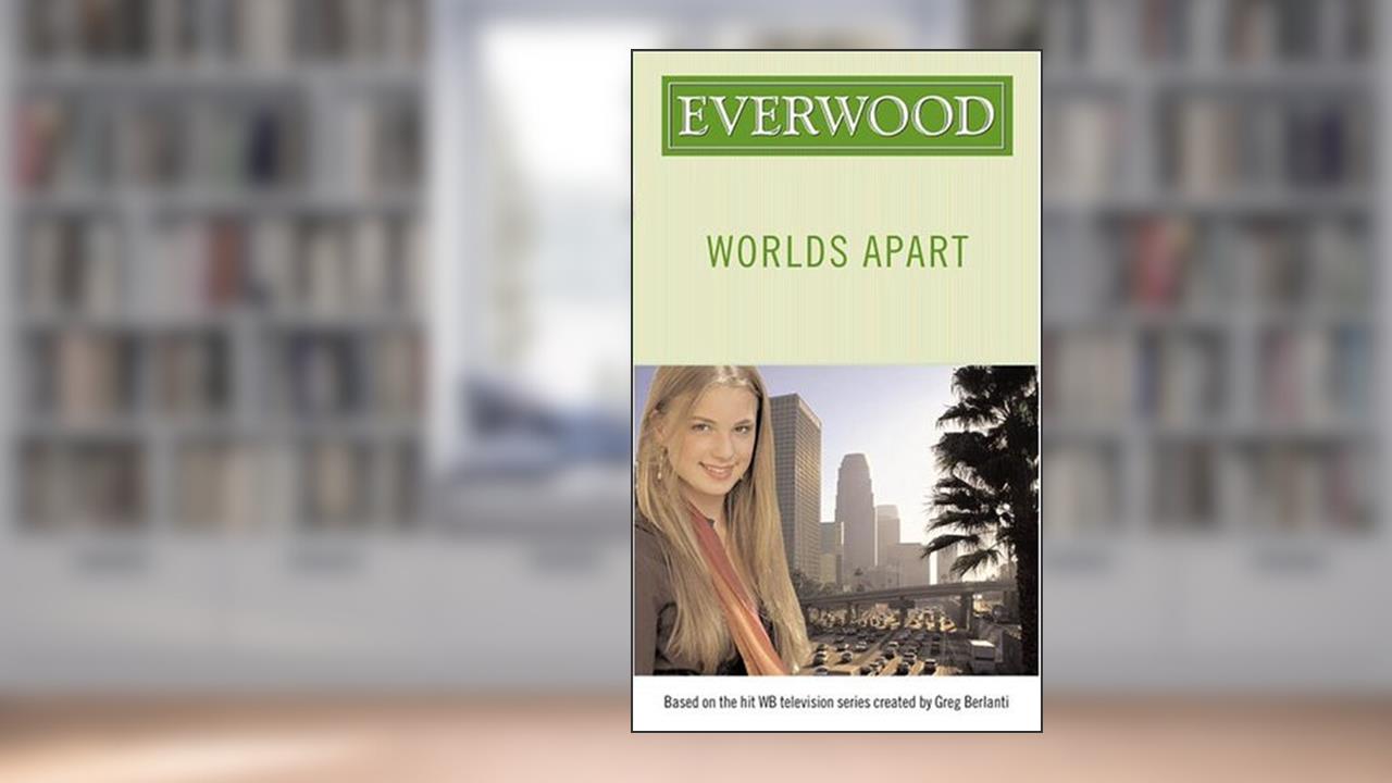 Worlds Apart (Everwood), written by Laura J. Burns; Melinda Metz