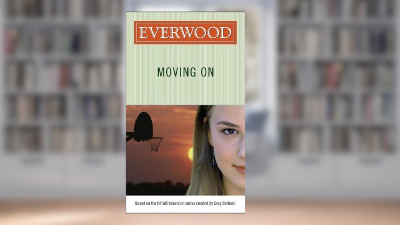 Moving On (Everwood), written by Emma Harrison