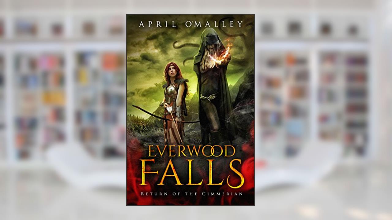 Everwood Falls: A LitRPG Adventure (LARP Gone Wrong Book 1), written by April O'Malley