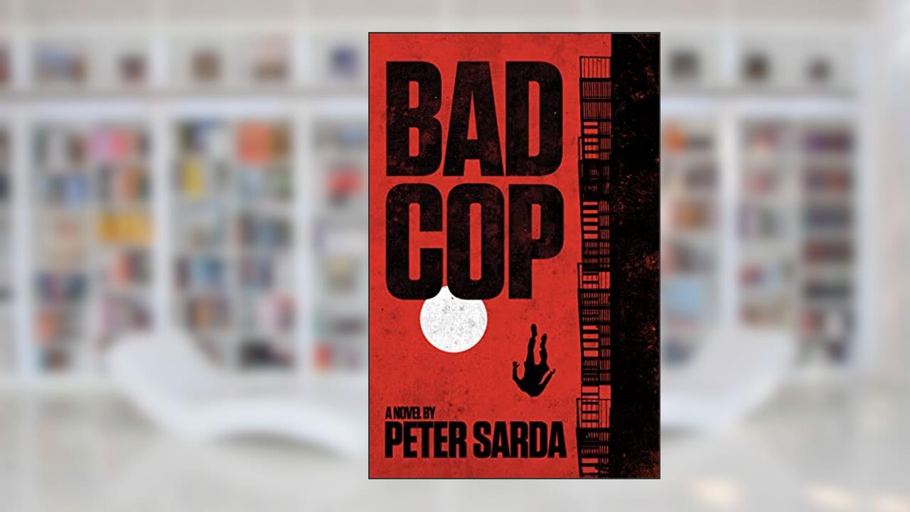 Bad Cop (Hamburg Noir Book 2), written by Peter Sarda