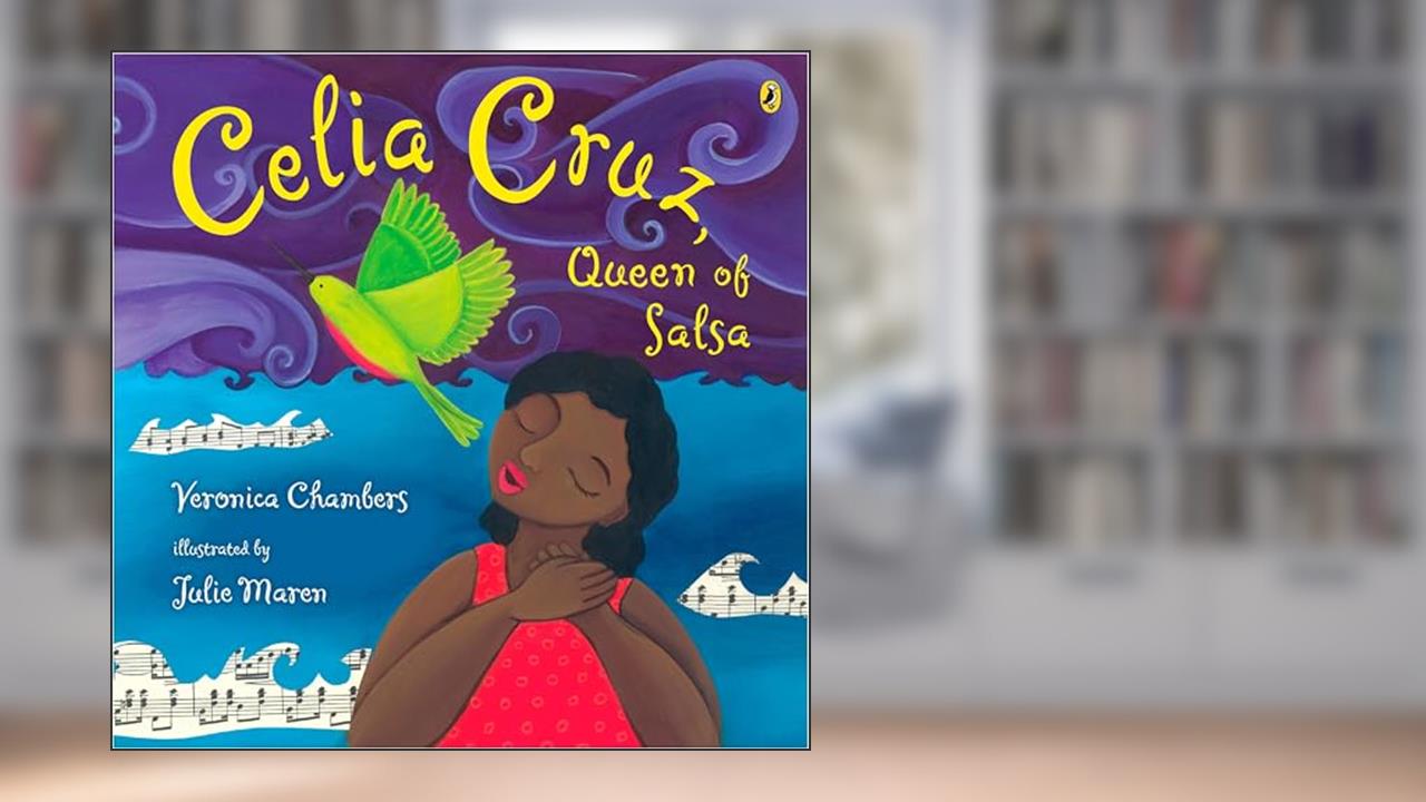 Celia Cruz, Queen of Salsa, written by Veronica Chambers