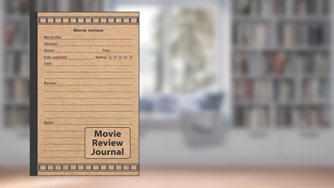Movie Review Journal: A Film Review Log Book with Index & Pre-Numbered Pages, written by Scarlett Maxwell