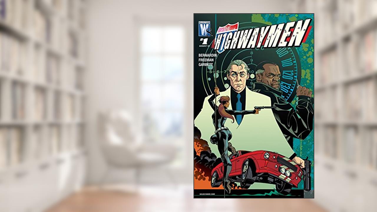 Highwaymen #1 (of 5) (The Highwaymen), written by Marc Bernardin; Adam Freeman