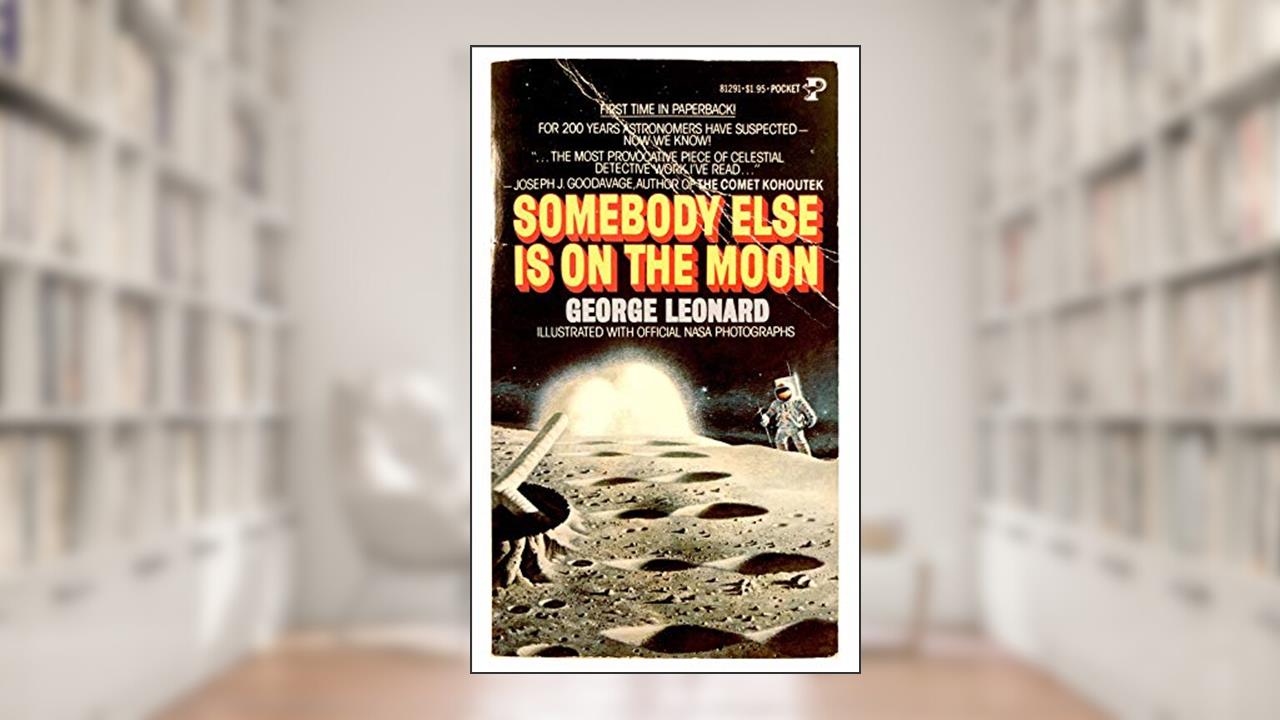 Somebody Else Is On The Moon, written by George H. Leonard