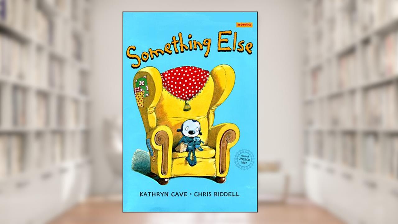 Something Else, written by Kathryn Cave