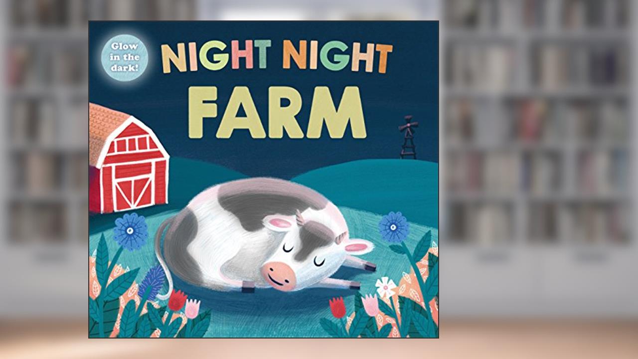 Night Night Farm (Night Night Books), written by Roger Priddy