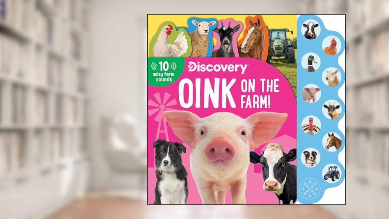 Discovery: Oink on the Farm! (10-Button Sound Books), written by Thea Feldman