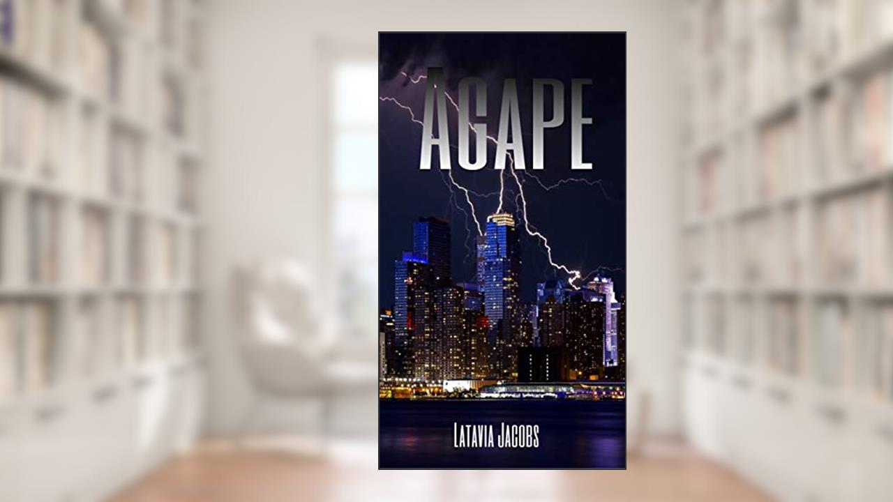 Agape, written by Latavia Writes