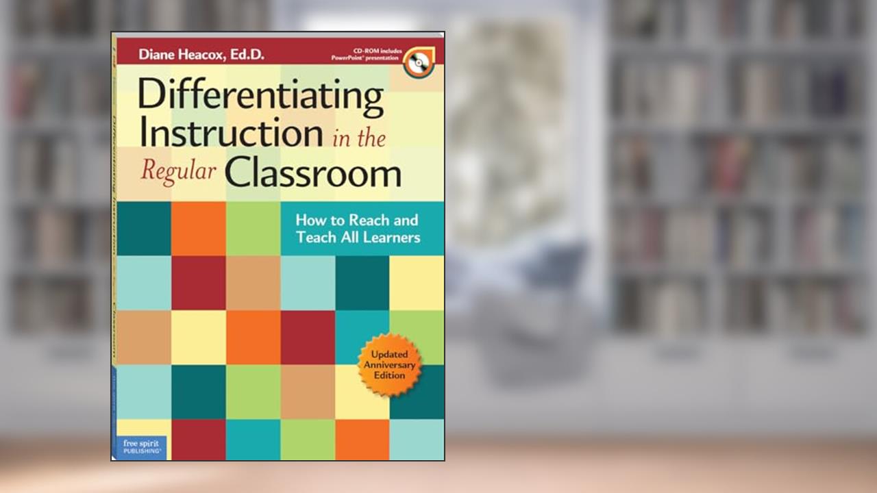 Differentiating Instruction in the Regular Classroom: How to Reach and Teach All Learners (Free Spirit Professional®), written by Diane Heacox