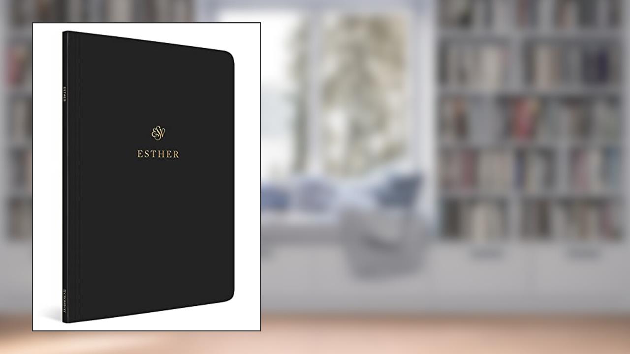 ESV Scripture Journal: Esther, written by ESV Bibles