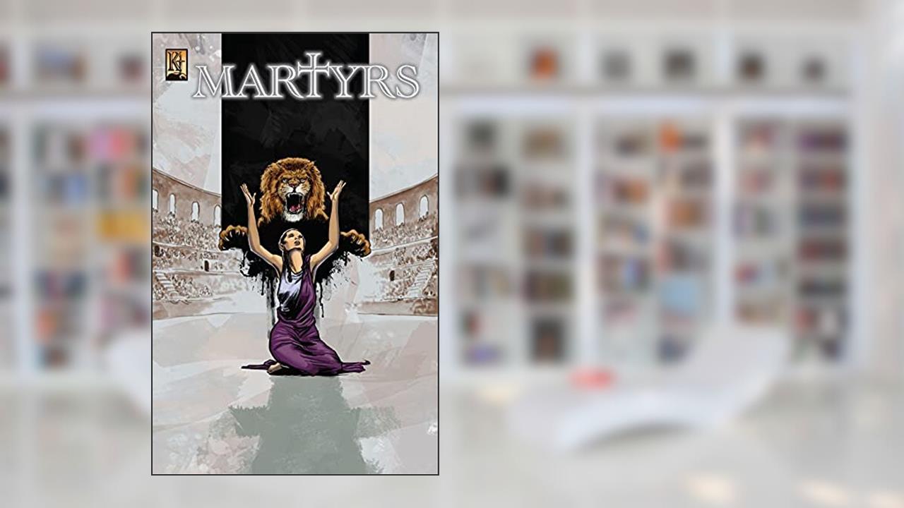 Martyrs, written by Various