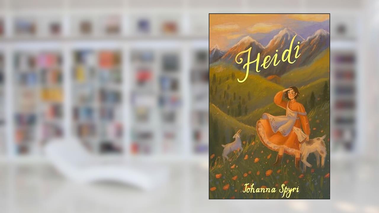 Heidi (Wordsworth Children's Classics), written by Johanna Spyri