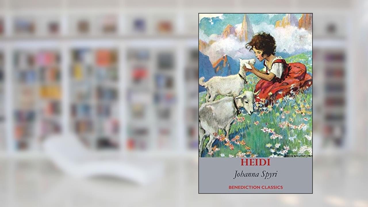 Heidi (Fully illustrated in Colour), written by Johanna Spyri