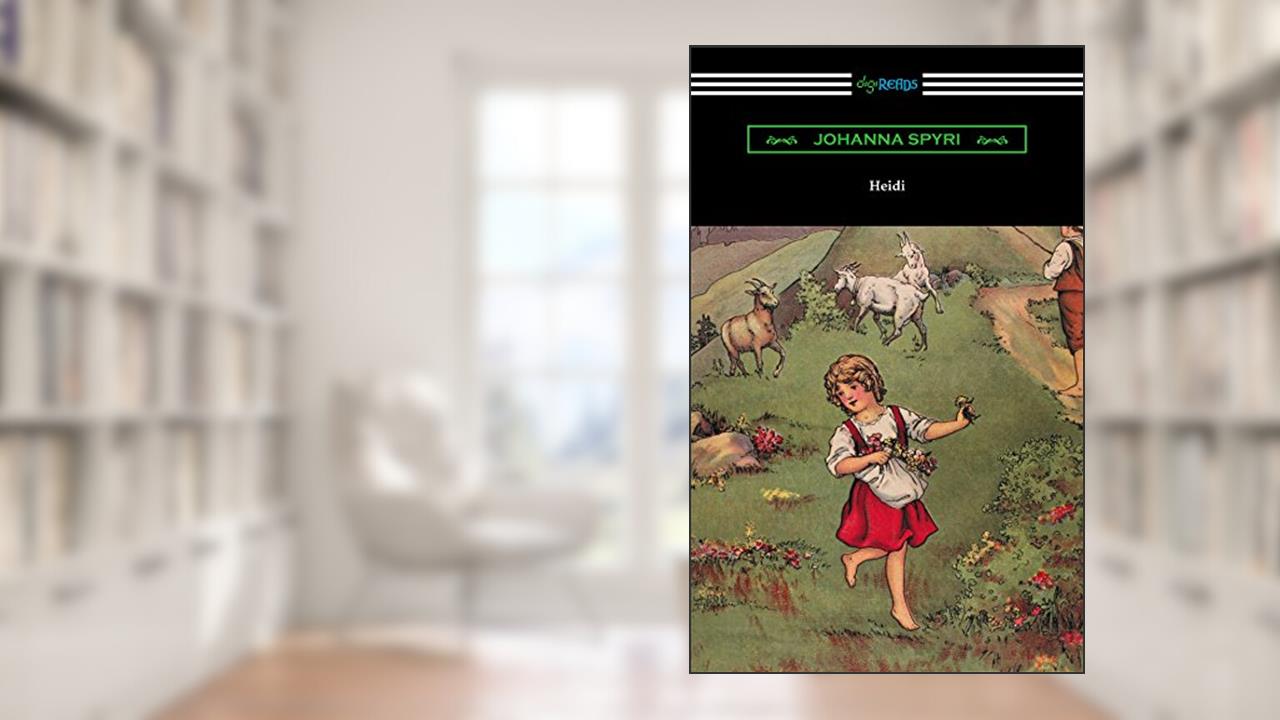Heidi (Illustrated by Alice Carsey), written by Johanna Spyri