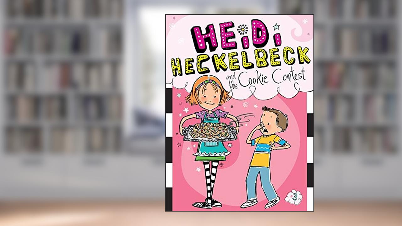 Heidi Heckelbeck and the Cookie Contest (3), written by Wanda Coven