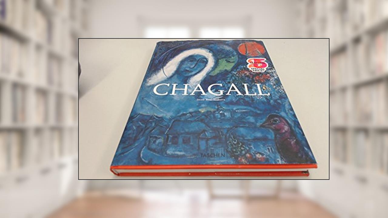 Chagall: 1887 - 1985, written by Jacob Baal-Teshuva