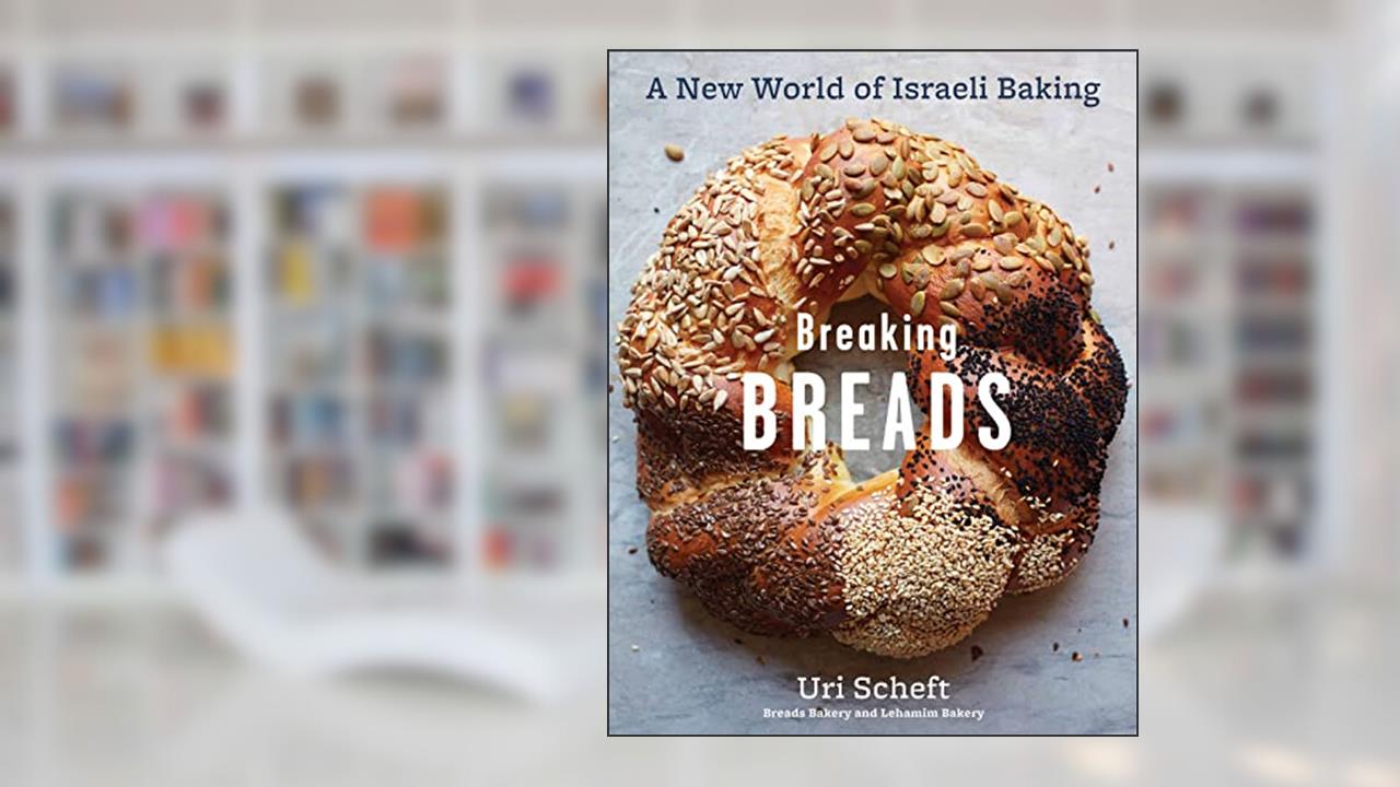 Breaking Breads: A New World of Israeli Baking--Flatbreads, Stuffed Breads, Challahs, Cookies, and the Legendary Chocolate Babka, written by Uri Scheft