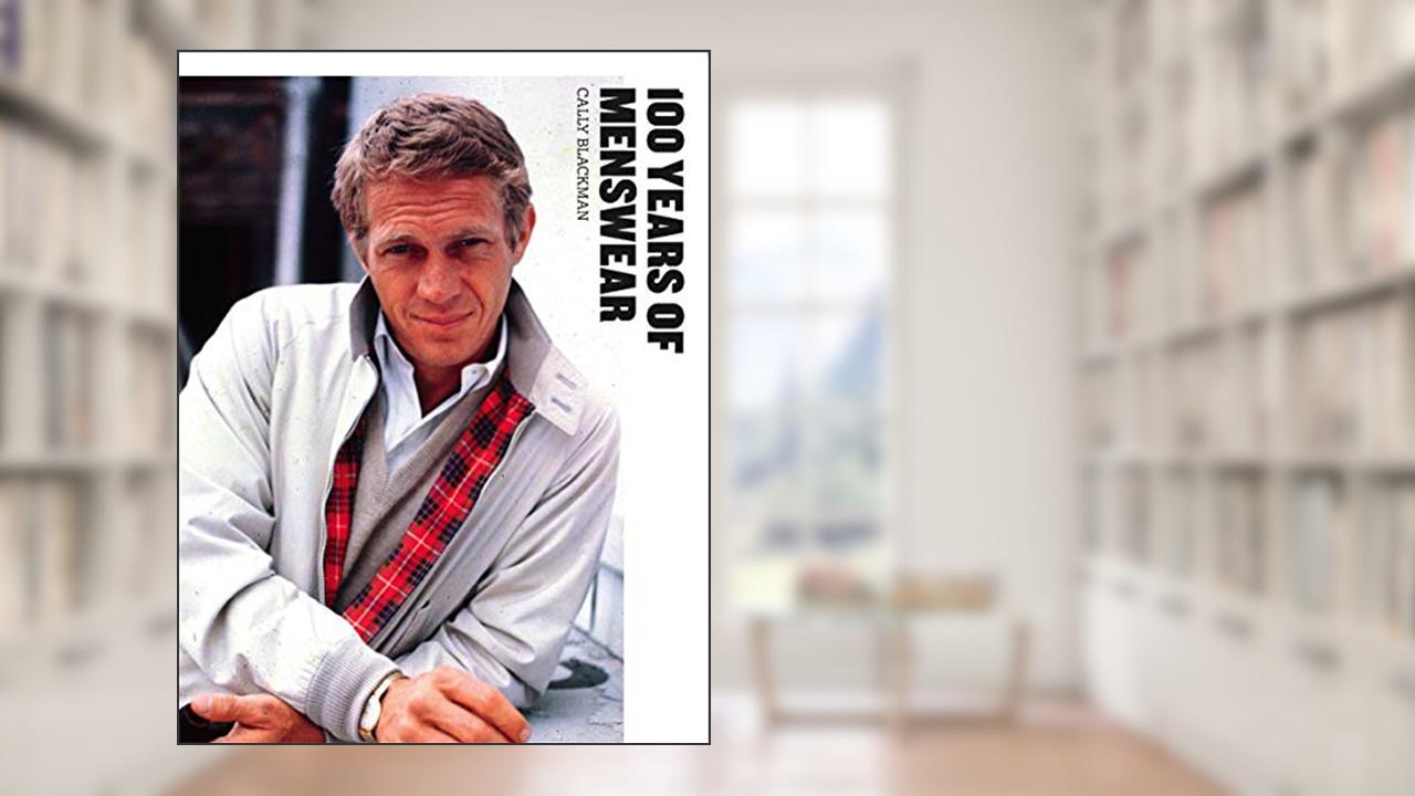 100 Years of Menswear (Mini), written by Cally Blackman