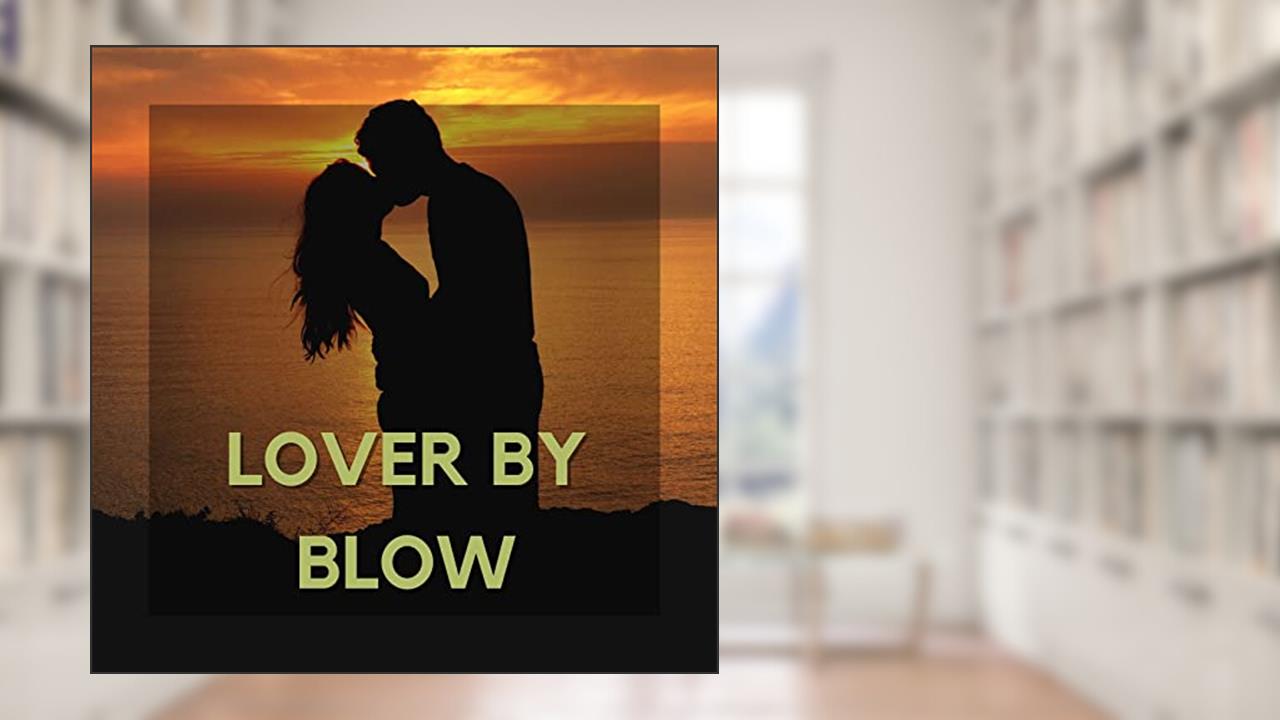 Lover by Blow, written by Donna Conner