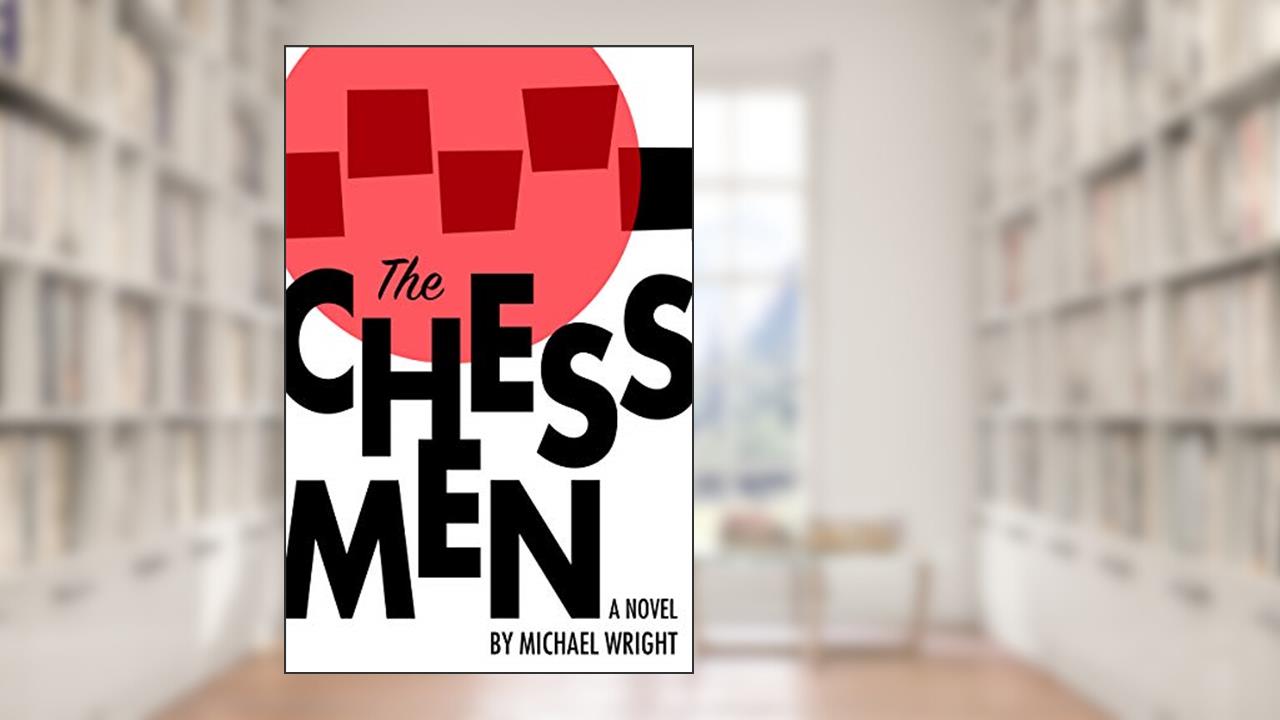 The Chessmen (The Baltimore Trilogy), written by Michael Wright