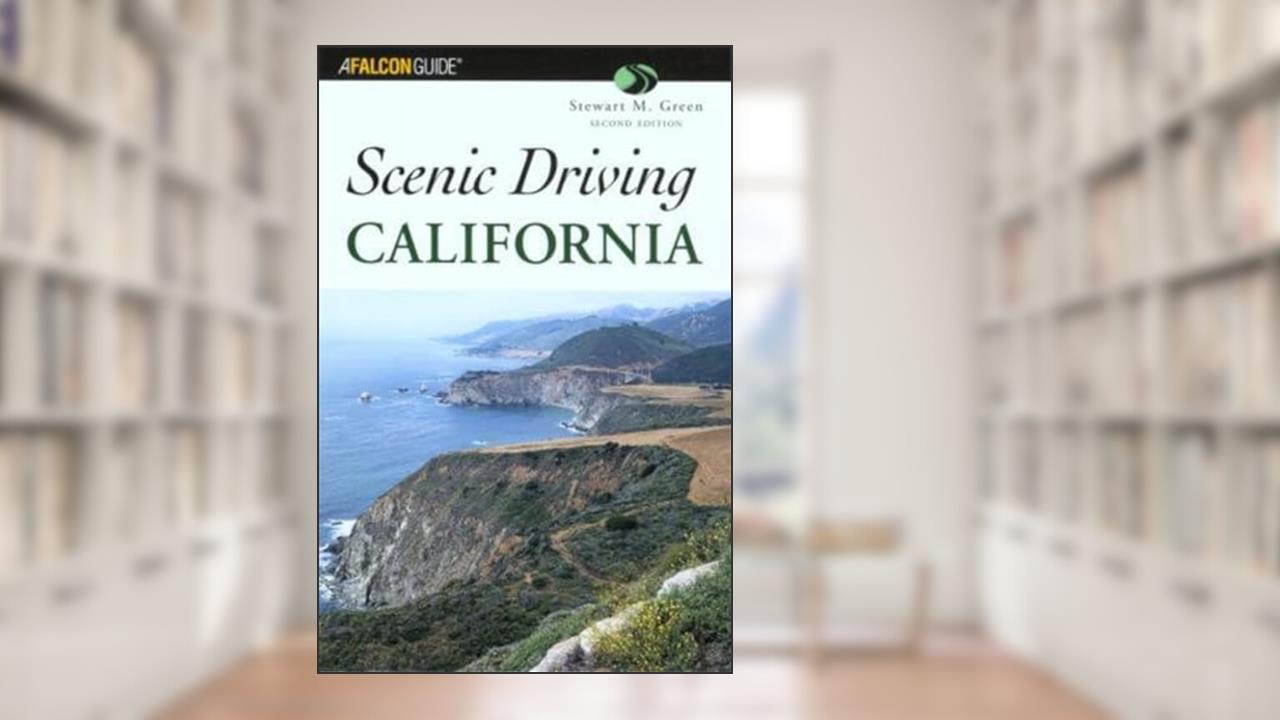 Scenic Driving California, written by Stewart M. Green