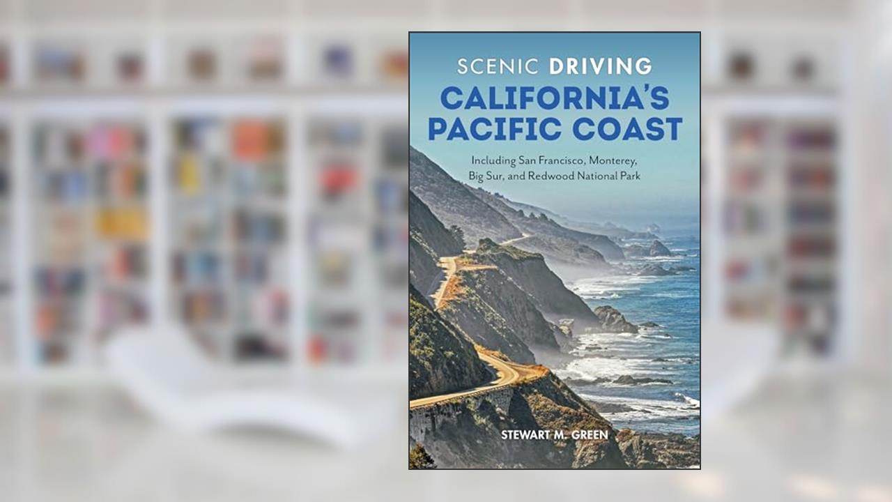 Scenic Driving California's Pacific Coast: Including San Francisco, Monterey, Big Sur, and Redwood National Park, written by Stewart M. Green