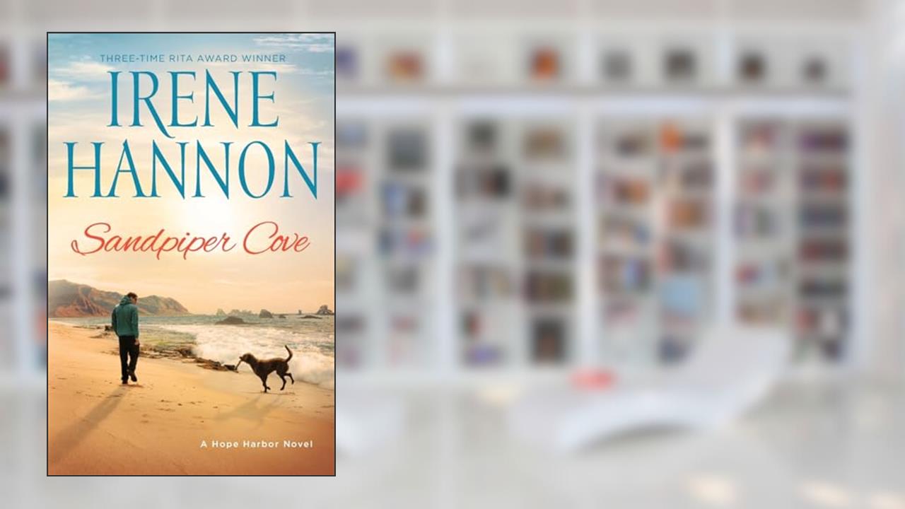 Sandpiper Cove: (A Clean Contemporary Small Town Romance on the Oregon Coast), written by Irene Hannon