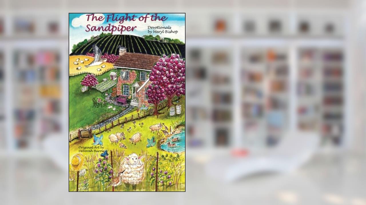 The Flight of the Sandpiper, written by Meryl Bishop