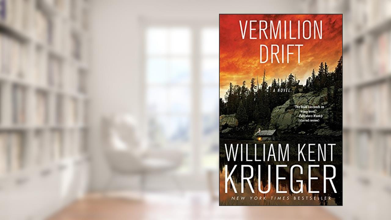 Vermilion Drift: A Novel (Cork O'Connor Mystery Series Book 10), written by William Kent Krueger