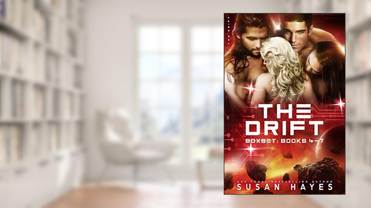 The Drift Boxset: Books 4-7, written by Susan Hayes