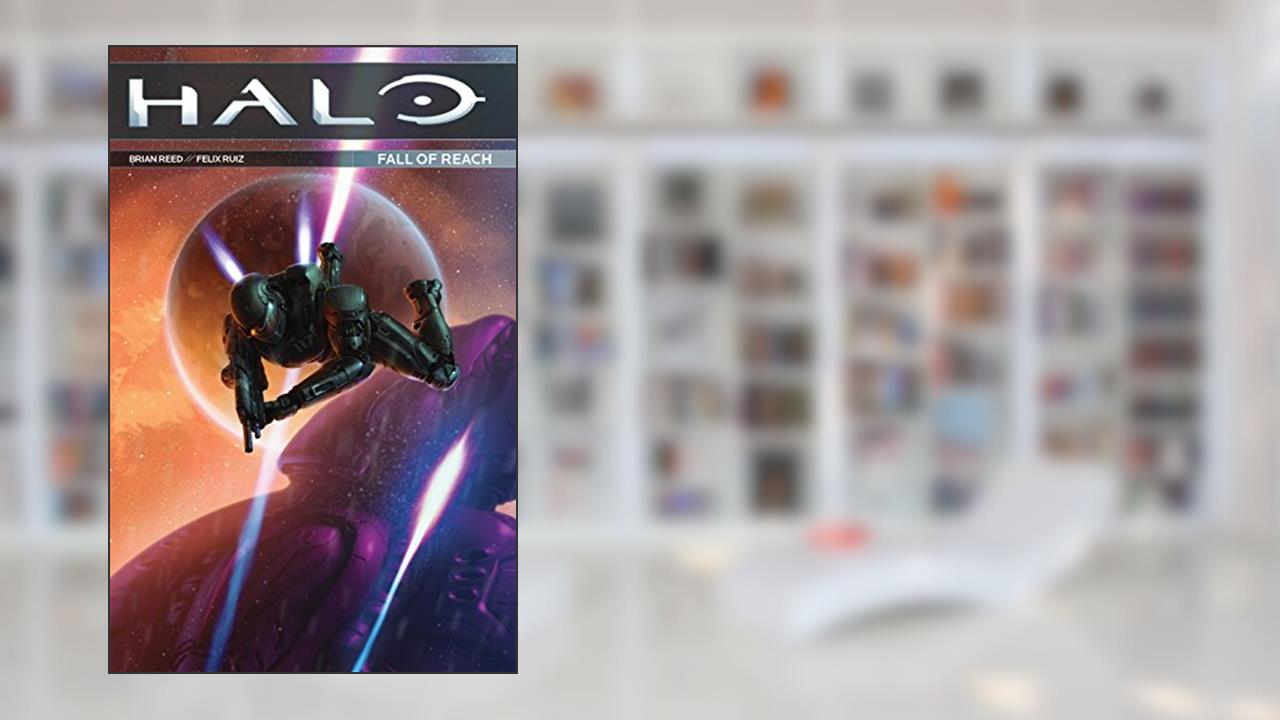 Halo: Fall of Reach, written by Brian Reed