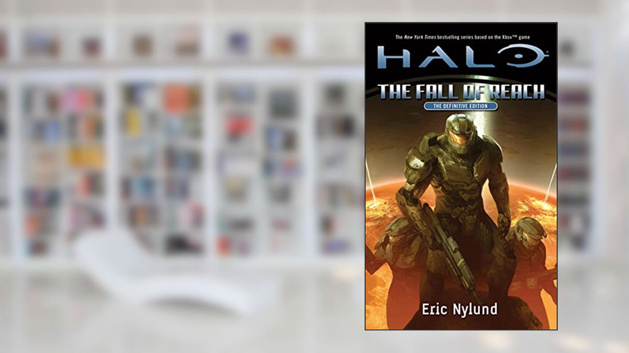 Halo: The Fall of Reach, written by Eric Nylund