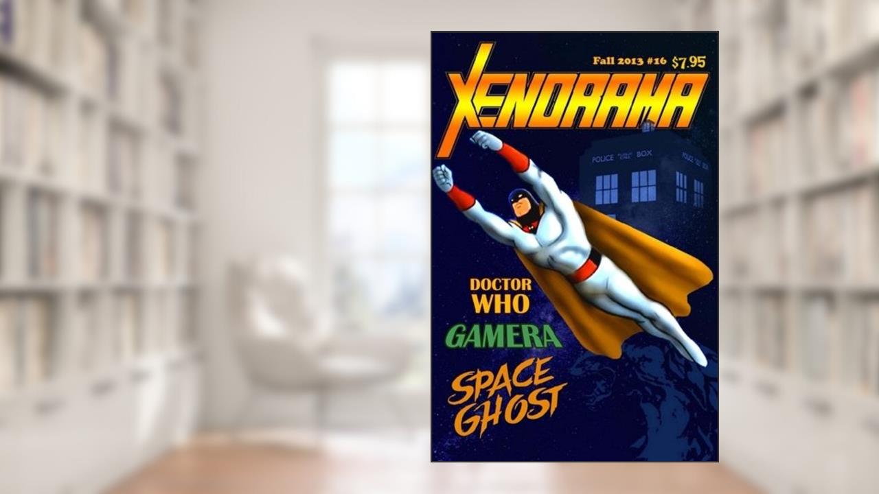 Xenorama #16: The Journal of Heroes and Monsters, written by David McRobie; Christopher Elam; John LeMay