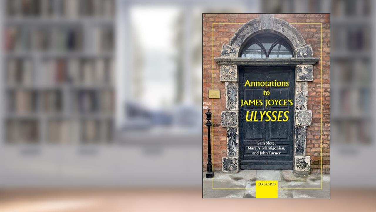 Annotations to James Joyce's Ulysses, written by Dr Sam Slote; Mr Marc A. Mamigonian; Dr John Turner
